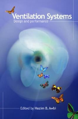 Ventilation Systems: Design and Performance by Awbi, Hazim B.