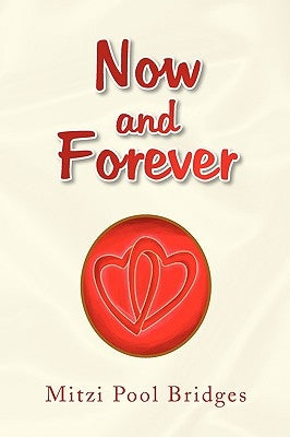 Now and Forever by Bridges, Mitzi Pool