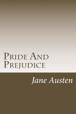 Pride And Prejudice by Austen, Jane