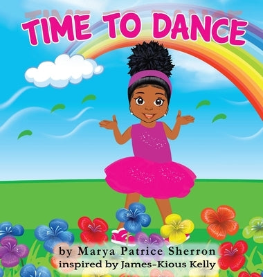 Time to Dance by Sherron, Marya P.