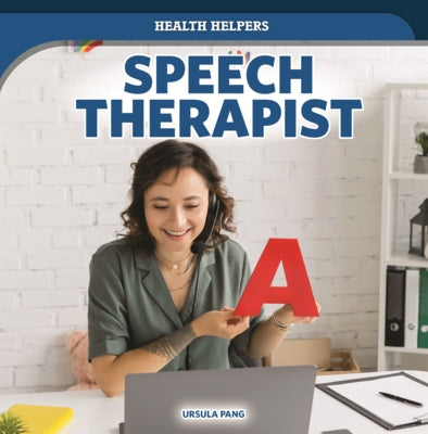 Speech Therapist by Pang, Ursula