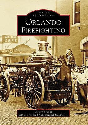Orlando Firefighting by Bryant, Ginger