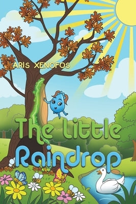 The Little Raindrop by Xenofos, Aris
