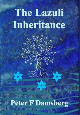 The Lazuli Inheritance by Damsberg, Peter F.