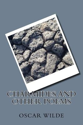 Charmides and Other Poems by Wilde, Oscar
