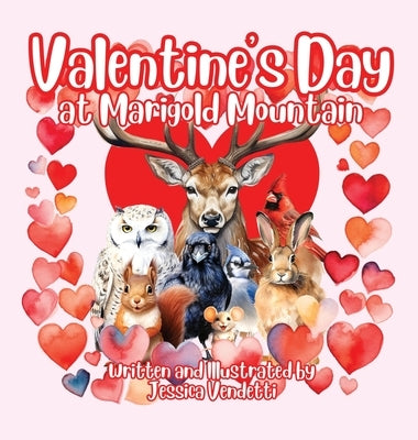 Valentine's Day at Marigold Mountain by Vendetti, Jessica