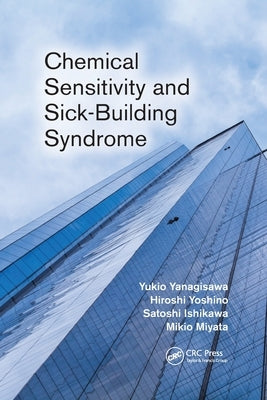 Chemical Sensitivity and Sick-Building Syndrome by Yanagisawa, Yukio