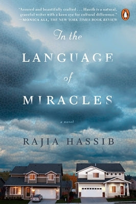 In the Language of Miracles: In the Language of Miracles: A Novel by Hassib, Rajia
