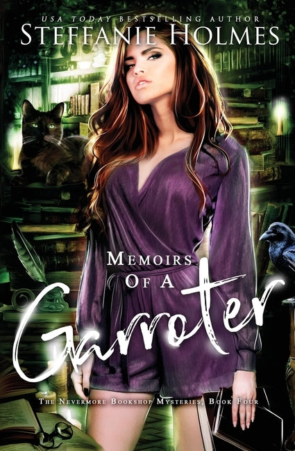 Memoirs of a Garroter by Holmes, Steffanie