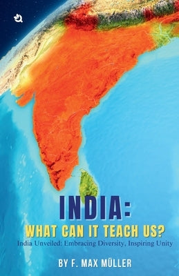 ​India​: What Can it Teach Us​? by M?ler, F. Max