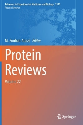 Protein Reviews: Volume 22 by Atassi, M. Zouhair