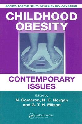 Childhood Obesity: Contemporary Issues by Cameron, Noel