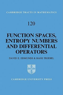 Function Spaces, Entropy Numbers, Differential Operators by Edmunds, D. E.