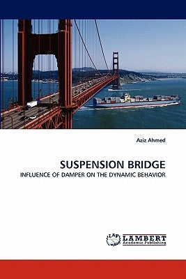 Suspension Bridge by Ahmed, Aziz