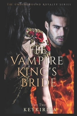 The Vampire Kings Bride: Part Two by Kirita, Key