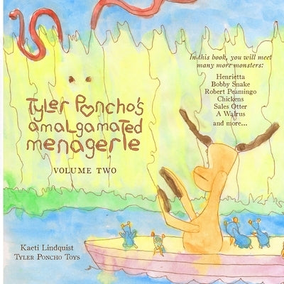 Tyler Poncho's Amalgamated Menagerie, Volume Two by Lindquist, Kaeti