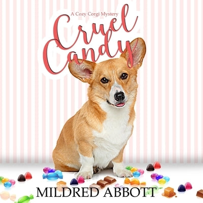 Cruel Candy by Abbott, Mildred