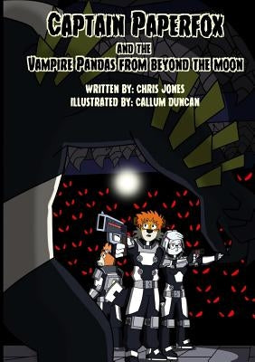 Captain Paperfox and The Vampire Pandas from Beyond The Moon by Jones, Chris
