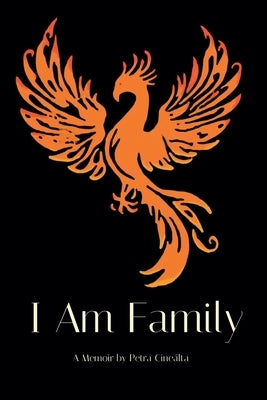 I Am Family by Cineálta, Petra