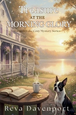 Treasure at the Morning Glory: A Marigold Lake Cozy Mystery by Davenport, Reva