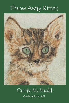 Throw Away Kitten by McMudd, Candy
