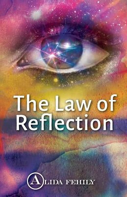 The Law of Reflection by Fehily, Alida