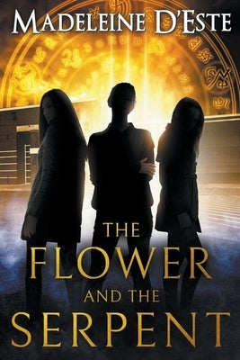 The Flower and The Serpent by D'Este, Madeleine