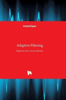 Adaptive Filtering by Garcia Morales, Lino