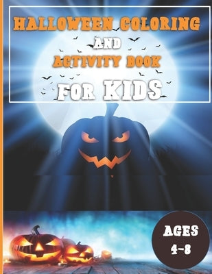Halloween Activity Book for Kids Ages 4-8: Room on the Broom With Halloween Learning Different Activies Creativity by Kids, Boy, Girl. by Press, John Activity