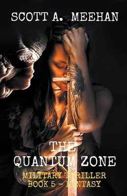 The Quantum Zone by Meehan, Scott