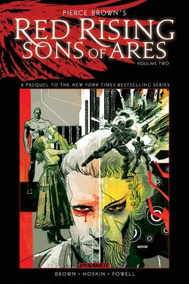 Pierce Brown's Red Rising: Sons of Ares Vol. 2: Wrath by Brown, Pierce
