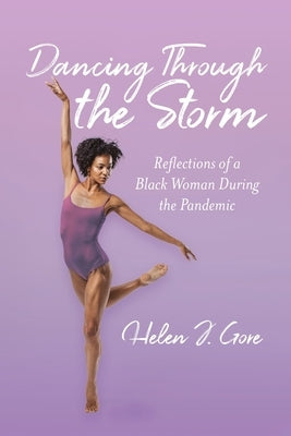 Dancing Through the Storm by Gore, Helen J.