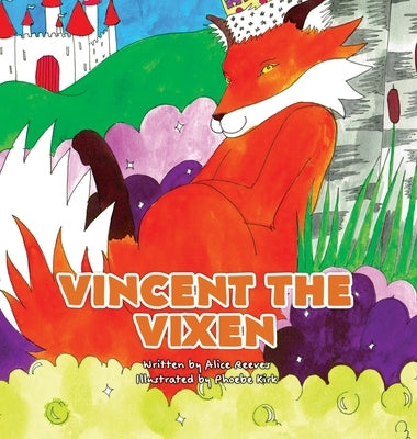 Vincent the Vixen by Reeves, Alice