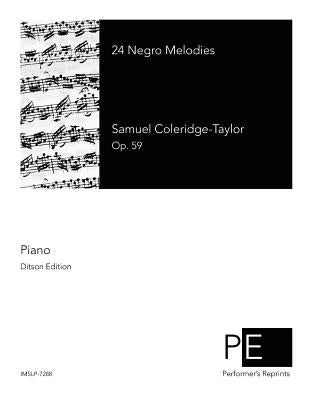 24 Negro Melodies by Coleridge-Taylor, Samuel