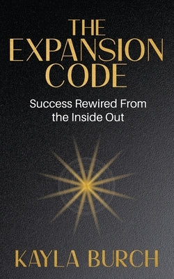 The Expansion Code by Burch, Kayla