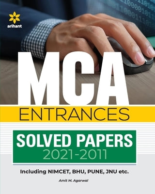 MCA Entrances Solved Papers (2021-2011) for 2022 Exam by Agarwal, Amit M.