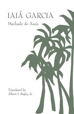 Iai? Garcia by De Assis, Machado