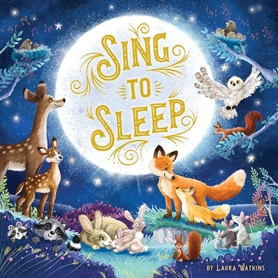 Sing to Sleep by Watkins, Laura