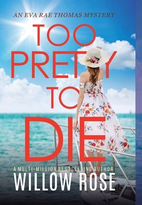 Too Pretty to Die by Rose, Willow