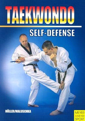 Taekwondo Self-Defense by Holler, Jurgen