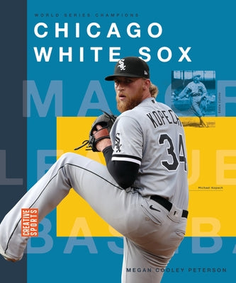 Chicago White Sox by Peterson, Megan Cooley