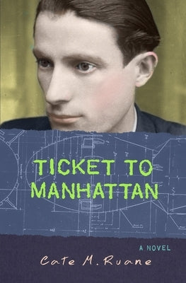Ticket to Manhattan by Ruane, Cate M.