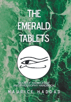 The Emerald Tablets by Haddad, Maurice