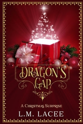 Dragon's Gap: A Christmas Surprise by Lacee, L. M.