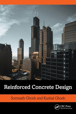 Reinforced Concrete Design by Ghosh, Somnath