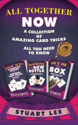 All Together Now: A Collection of Amazing Card Tricks by Lee, Stuart