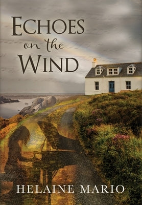Echoes on the Wind: A Maggie O'Shea Romantic Suspense by Mario, Helaine