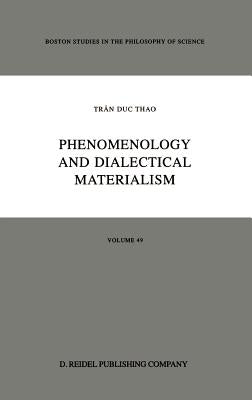 Phenomenology and Dialectical Materialism by Trân Duc Thao