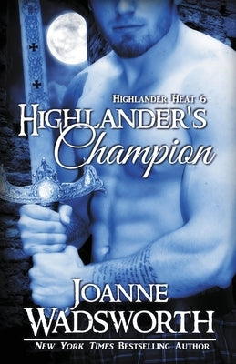Highlander's Champion by Wadsworth, Joanne