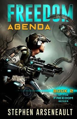 FREEDOM Agenda by Arseneault, Stephen